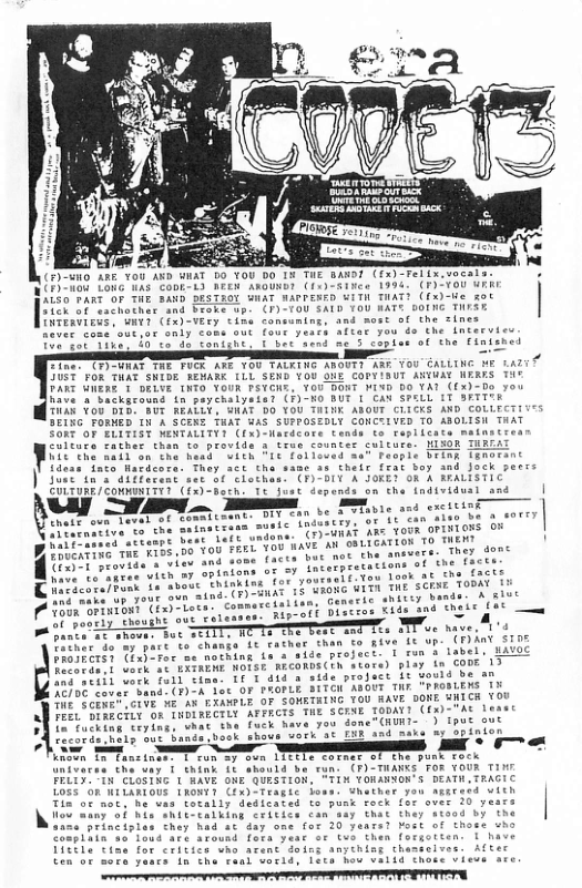 AT (fa)-Telix.vocals. i 01 WnAT WAPPERED UITH TIATI ([x)-We zot  7y Tou SALD 100 RATE SOIRE THISE. TuTiavicts | Y] (f6)-TEry tine cansuning, and mest of the rines  JUSTFoR TUAT SKIDE REWARK LLL SEND YOU ONE COFYISUT AVTUAC NERES FARE WWERE 1 DELVE TNTO YOUR TSYCHE, Mixp Do YA ((1)-Do ave o ("G SeeL 11 rrTt SEINC PORMED IN A SCEKE TUAT WAS SUFPOSZDLY CONCTIVED T0 ABOLISH S0kT OF ELITIST NENTALITY? (fx)-Hacd Plicate mains CUlture ather than o provids 3 trae couater ulture. HIXON  2 & facts but not che ane  Tather do’wy pact to change it FRojEcTs? (Fx)e el verk  1 Ukt &t A o rronit SiTenAaouT e vk choR 4 AY EXANPLE OF SONETEING YOU & T Eciuy br TuPLAECILT APPRCTS TAE SCINE TODAT? (1)~ ‘lr- fucking trying, vhat the fuck have you  Univaras the vay @ think it sheuld b run. (F)-THANES TOR YO FELEY Tu’ CLoSTNG 1 RAVE OME QUESTION, “TIN YONARNON’S DEATH 1055 R NELARIOUS 1ROWTT CEx)-Tragic hather you anire Tia oc mot 2 totalay dedleated to pusk rock I  it  